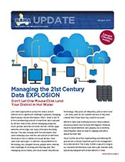 2016 Q4 SLRMA Newsletter - Managing the 21st Century Data EXPLOSION, Don’t Let One Mouse-Click Land Your District in Hot Water